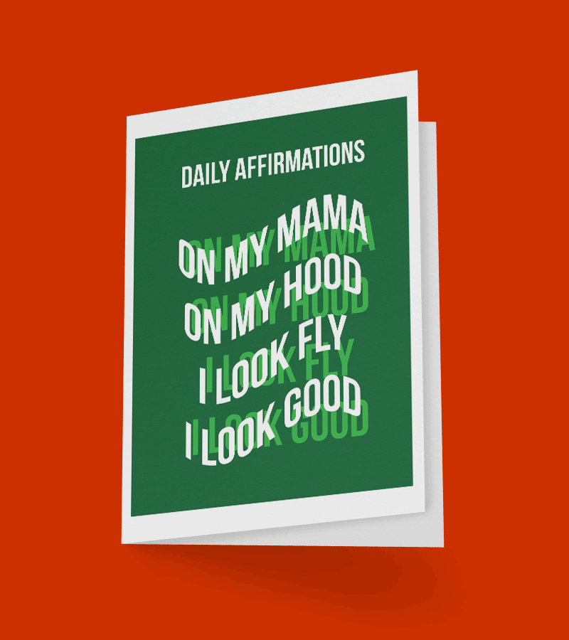 “On My Mama” Affirmation Greeting Card