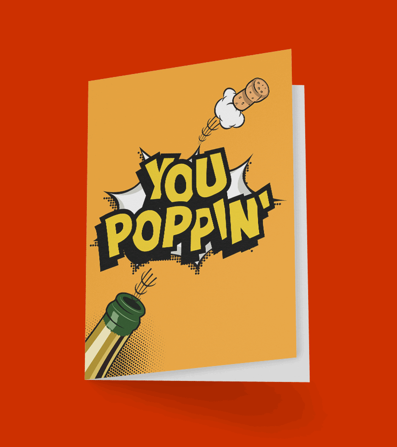 "You Poppin" Greeting Card